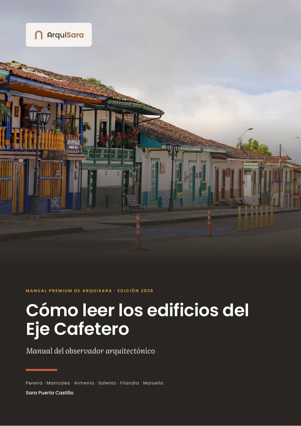 Portada de Cómo leer los edificios del Eje Cafetero: manual del observador arquitectónico