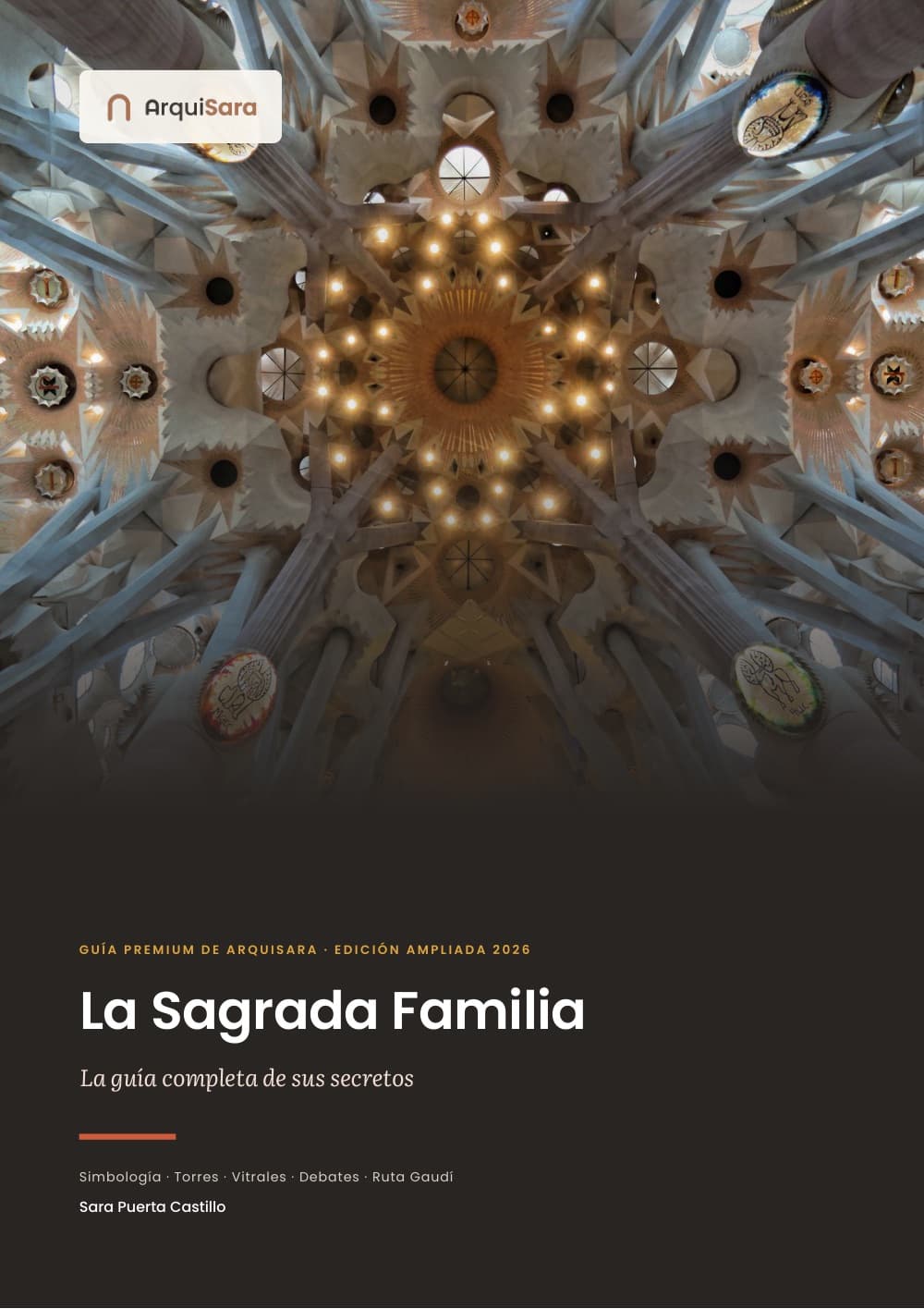 Portada de La Sagrada Familia: la guía completa de sus secretos